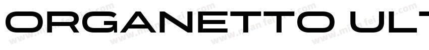 Organetto UltraBold Exp字体转换